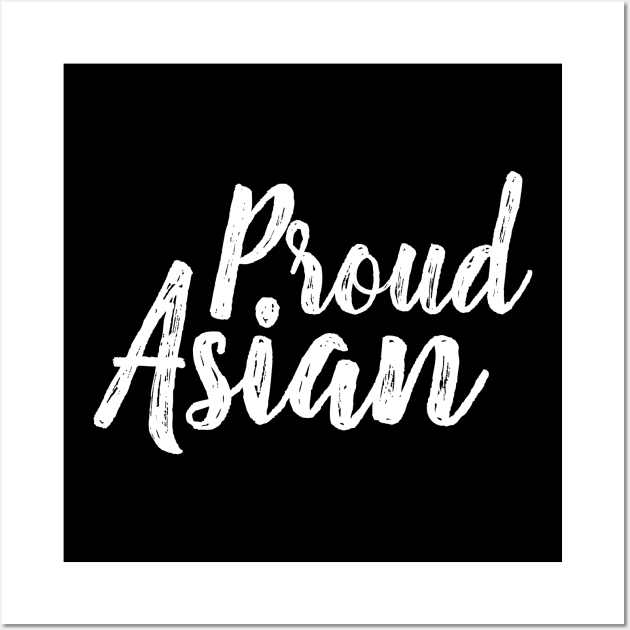 Proud Asian - Cursive Writing Wall Art by SpHu24